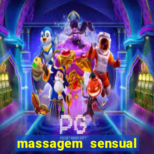 massagem sensual novo hamburgo